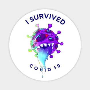 I SURVIVED COVID 19 Magnet